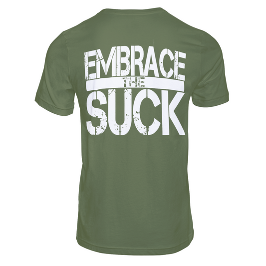 EMBRACE THE SUCK T-shirt