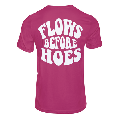 FLOWS BEFORE HOES