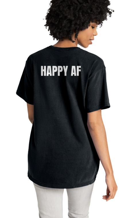 HAPPY AF T-SHIRT